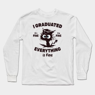 I Graduated Can I Go To Bed Now Long Sleeve T-Shirt